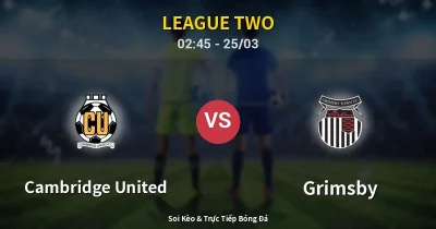 Cambridge United vs Grimsby 25/03