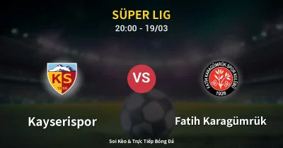 Kayserispor vs Fatih Karagümrük 19/03