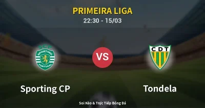 Sporting CP vs Tondela 15/03