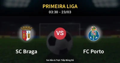 SC Braga vs FC Porto 23/03