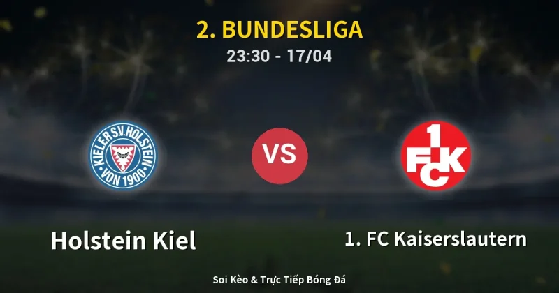 Holstein Kiel vs 1. FC Kaiserslautern 17/04